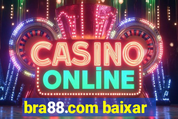 bra88.com baixar